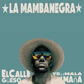 LP La Mambanegra: El Callegüeso y Su Malamaña