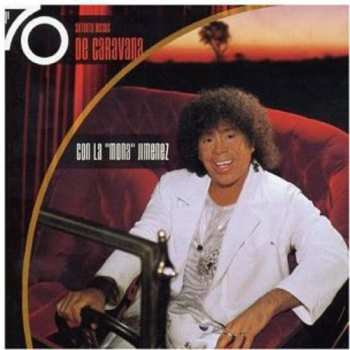 Album Carlos "La Mona" Jiménez: Setenta Discos De Caravana