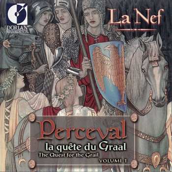 Album La Nef: Perceval (La Quête Du Graal = The Quest For The Grail, Volume 1)