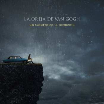 Album La Oreja De Van Gogh: Un Susurro En La Tormenta