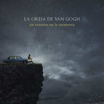 LP La Oreja De Van Gogh: Un Susurro En La Tormenta