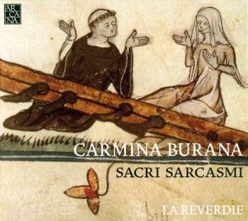 CD La Reverdie: Carmina Burana - Sacri Sarcasmi 