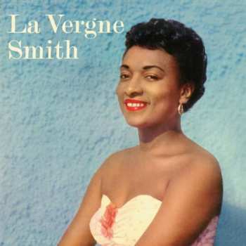 2CD La Vergne Smith: The New Orleans Nightingale Complete Recordings 1954-1956 (3 LP ON 2 CD)