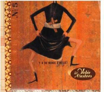 Album La Volée D'Castors: Y'A Du Monde À' Messe !