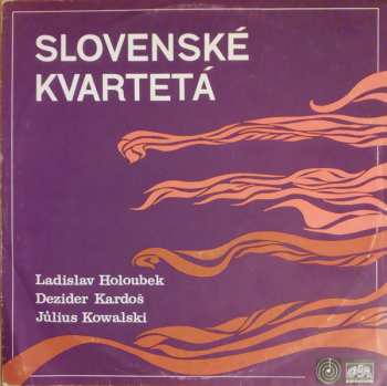 LP Dezider Kardoš: Slovenské Kvartetá