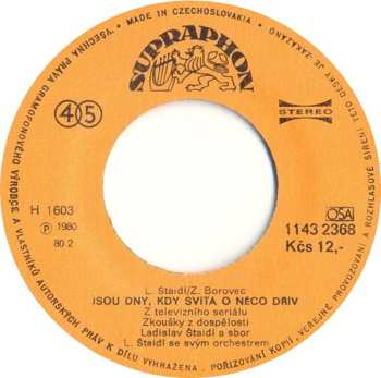 SP Ladislav Štaidl: Jsou Dny, Kdy Svítá O Něco Dřív / Miluji Tě