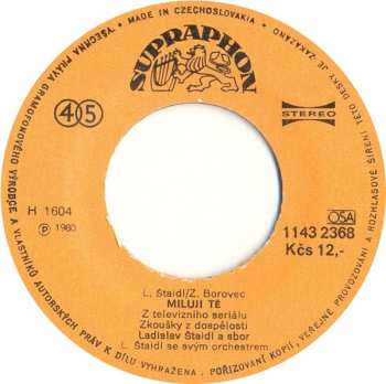 SP Ladislav Štaidl: Jsou Dny, Kdy Svítá O Něco Dřív / Miluji Tě