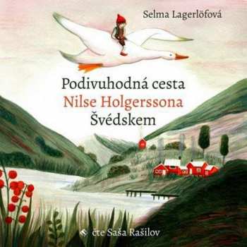 Album Rašilov Saša: Lagerlöfová: Podivuhodná cesta Nilse