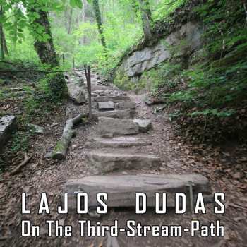 Album Lajos Dudas: On The Third-Stream-Path