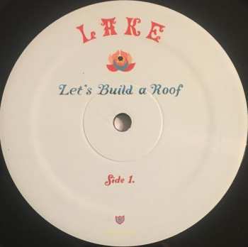 LP Lake: Let's Build A Roof