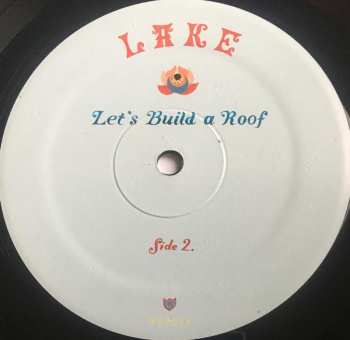 LP Lake: Let's Build A Roof