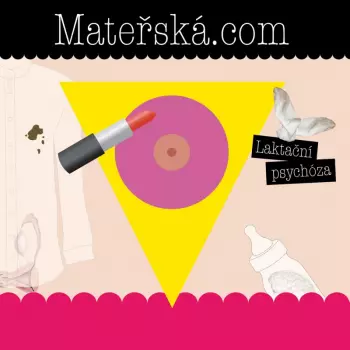 Mateřská.com: Laktační Psychóza
