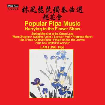 Album Lam / Various: Hurrying To The Flower Show: Popular Pipa Music