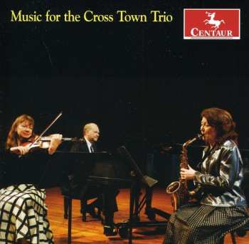 Album Lamar / Griebling / Krebs: Music For The Cross Town Trio