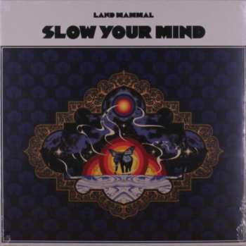 LP Land Mammal: Slow Your Mind CLR