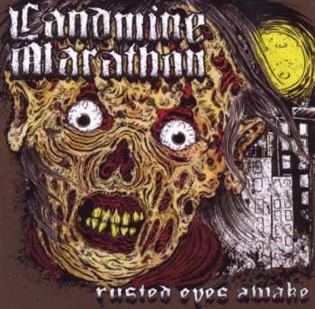 CD Landmine Marathon: Rusted Eyes Awake