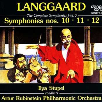 CD Artur Rubinstein Philharmonic Orchestra: The Complete Symphonies, Vol. 5: Symphonies Nos. 10, 11, 12