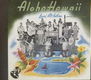 Album Lani McIntire And His Aloha Islanders: Aloha Hawaii