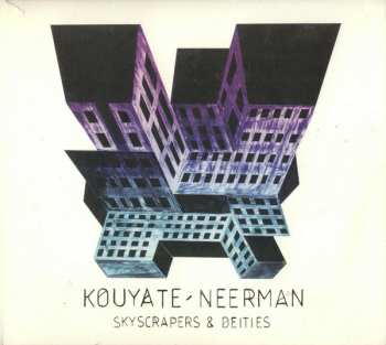 CD Lansiné Kouyaté: Skyscrapers & Deities