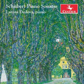 Album Larissa Dedova: Schubert: Piano Sonatas