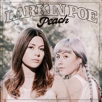 CD Larkin Poe: Peach