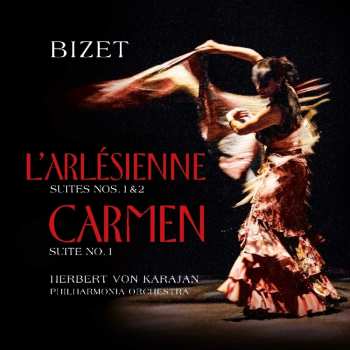 Album Georges Bizet: L'Arlésienne Suites 1 & 2 / Carmen Suite