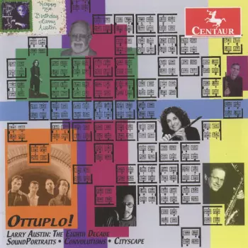 Ottuplo! Larry Austin: The Eighth Decade