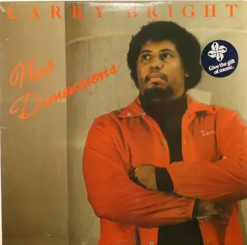 Larry Bright: New Dimensions