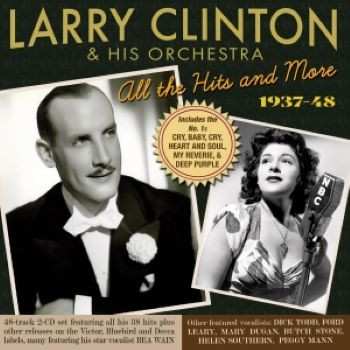 2CD Larry Clinton And His Orchestra: All The Hits And More