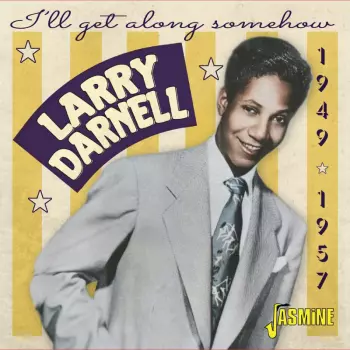 I'll Get Along Somehow: 1949-1957