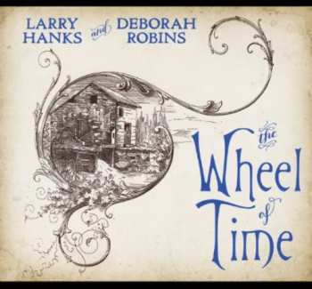 CD Larry Hanks: The Wheel of Time