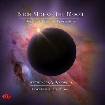 CD Larry Lush: Bach Side Of The Moon