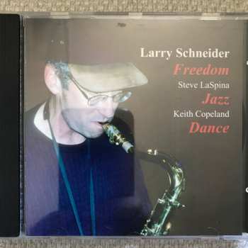 CD Larry Schneider: Freedom Jazz Dance