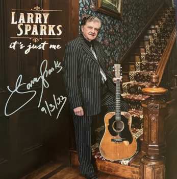 LP Larry Sparks: It's Just Me