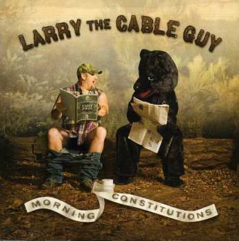 Album Larry The Cable Guy: Morning Constitutions