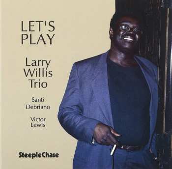 CD Larry Willis Trio: Let's Play
