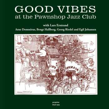 LP Lars Erstrand: Good Vibes At The Pawnshop Jazz Club