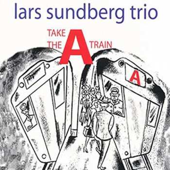 CD Lars Sundberg: Take The A-train
