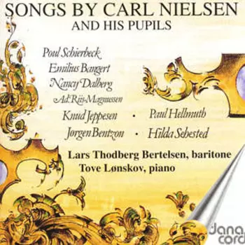 Songs By Carl Nielsen And His Pupils  