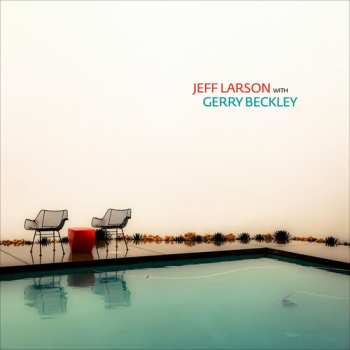 Album Larson,jeff: Jeff Larson With Gerry Beckley