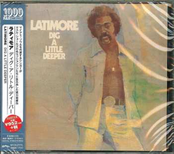 CD Latimore: Dig A Little Deeper