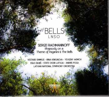 CD Latvian National Symphony Orchestra: Bells. Sergei Rachmanioff: Rhapsody On A Theme Of Paganini & The Bells