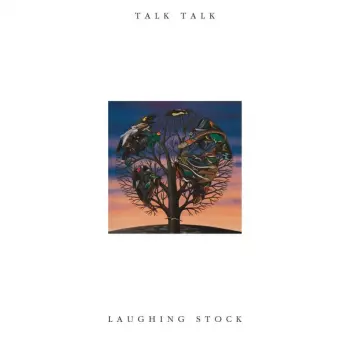 Talk Talk: Laughing Stock