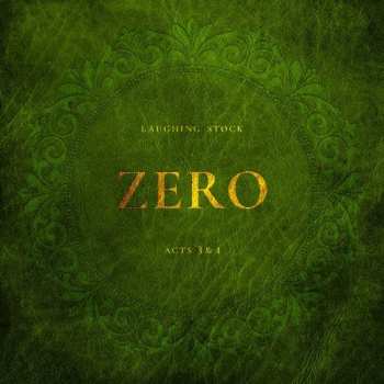 LP Laughing Stock: Zero Acts 3 & 4
