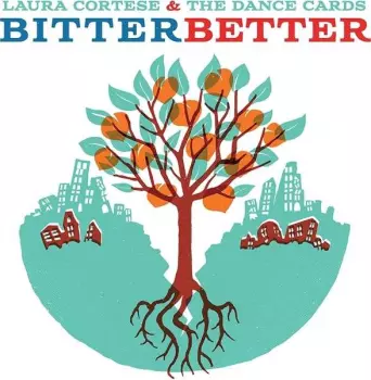 Laura Cortese & The Dance Cards: Bitter Better