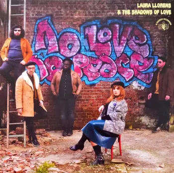 Laura Llorens and The Shadows Of Love: No Love No Peace