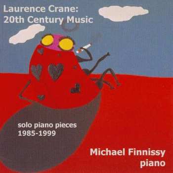CD Laurence Crane: Klavierwerke 1985-1999 "20th Century Music"