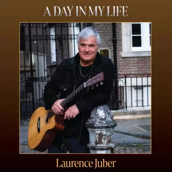 Laurence Juber: A Day In My Life