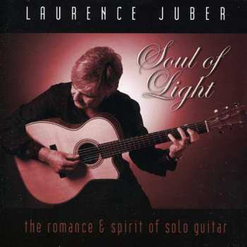 Album Laurence Juber: Soul Of Light