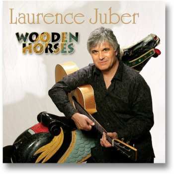 Album Laurence Juber: Wooden Horses